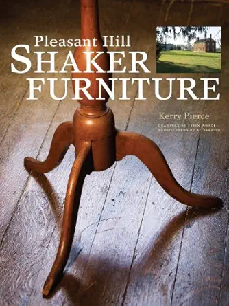 pleasant hill shaker furniture 1st edition kerry pierce 1558707956, 978-1558707955