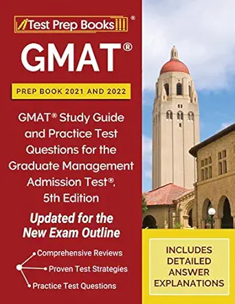 gmat prep book 2021 and 2022 gmat study guide and practice test questions for the graduate management