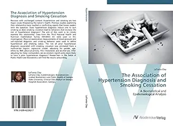 the association of hypertension diagnosis and smoking cessation a biostatistical and epidemiological analysis
