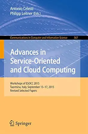 advances in service oriented and cloud computing workshops of esocc 2015 taormina italy september 15 17 2015