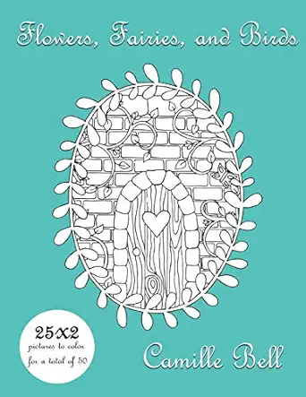 flowers fairies and birds a sweet coloring adventure flowers fairies and birds is a sweet coloring adventure