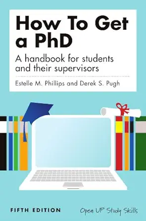 how to get a phd a handbook for students and their supervisors 1st edition estelle phillips ,derek s pugh
