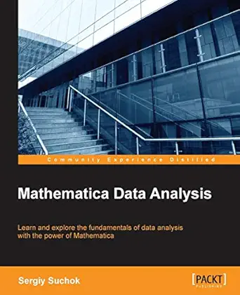 mathematica data analysis 1st edition sergiy suchok 178588493x, 978-1785884931