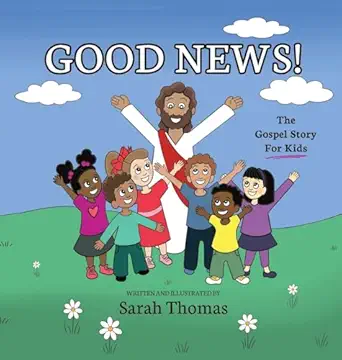good news the gospel story for kids 1st edition sarah thomas 1955546614, 978-1955546614