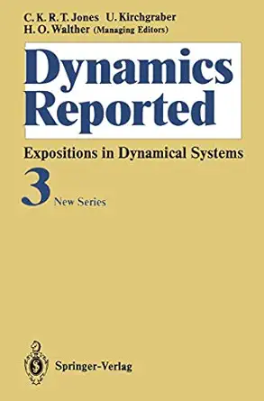 dynamics reported expositions in dynamical systems new series volume 3 1st edition g fournier ,i lasiecka ,d