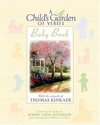 a childs garden of verses baby book 1st edition thomas kinkade 0849959098, 978-0849959097