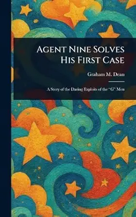 agent nine solves his first case 1st edition graham m dean 1023405997, 978-1023405997