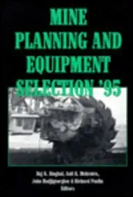 mine planning 1995 and equipment selection 1st edition j hadjigeorgiou ,a k mehmotra ,r poulin ,r k singhal