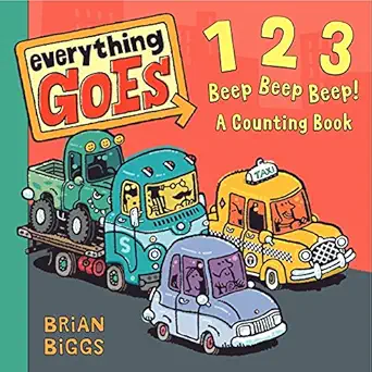 everything goes 123 beep beep beep a counting book 1st edition brian biggs 0061958123, 978-0061958120