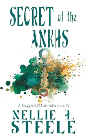 secret of the ankhs a maggie edwards adventure 1st edition nellie h steele 1951582284, 978-1951582289