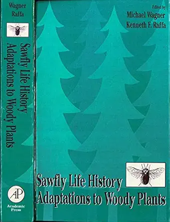 sawfly life history adaptations to woody plants 1st edition kenneth f raffa 0127300309, 978-0127300306