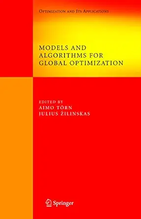 models and algorithms for global optimization essays dedicated to antanas a 1/2ilinskas on the occasion of