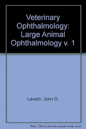 large animal ophthalmology 1st edition john d lavach 0801627737, 978-0801627736