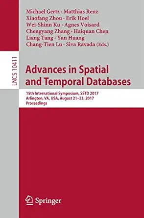advances in spatial and temporal databases 15th international symposium sstd 2017 arlington va usa august 21