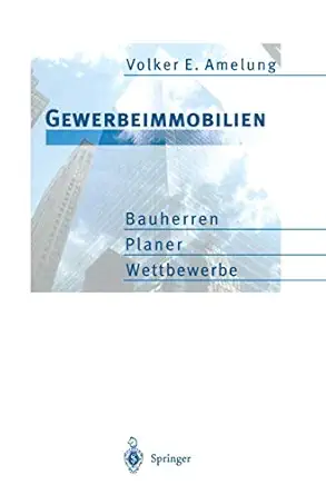 gewerbeimmobilien bauherren planer wettbewerbe 1st edition volker e e amelung 3642646263, 978-3642646263
