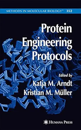 protein engineering protocols 1st edition kristian ma 1/4ller ,katja arndt 1588290727, 978-1588290724
