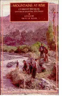 mountains at risk current issues in environmental studies 1st edition nigel j r allan 8173041334,