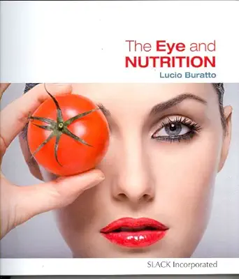 the eye and nutrition 1st edition lucio buratto md 1556429649, 978-1556429644