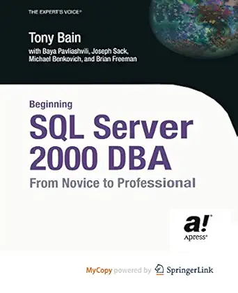 beginning sql server 2000 dba from novice to professional 1st edition baya pavliashvili ,michael benkovich