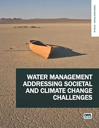 water management addressing societal and climate change challenges 1st edition h ratnaweera ,t stersdal ,s b
