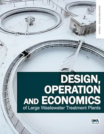 design operation and economics of large wastewater treatment plants 1st edition jrg krampe ,norbert jardin