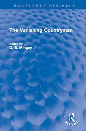 the vanishing countryman 1st edition g e mingay 0367654229, 978-0367654221