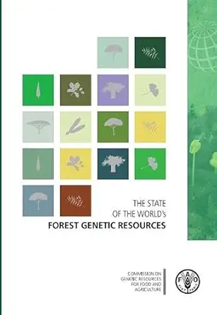 the state of the worlds forest genetic resources 1st edition food and agriculture organization of the united