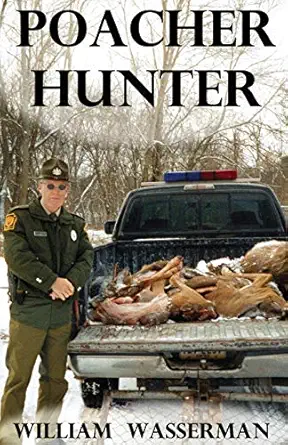 poacher hunter 1st edition william wasserman 097189079x, 978-0971890794