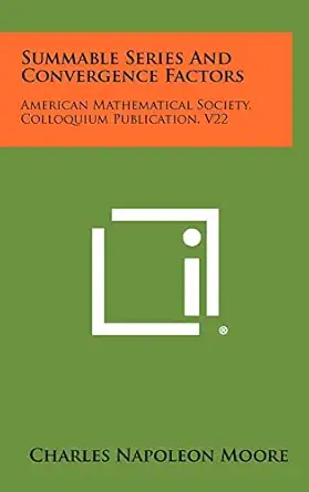 summable series and convergence factors american mathematical society colloquium publication v22 1st edition