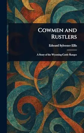 cowmen and rustlers 1st edition edward sylvester ellis 1023068249, 978-1023068246