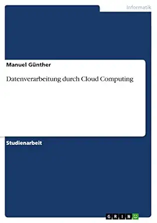 datenverarbeitung durch cloud computing 1st edition manuel ga 1/4nther 3656762163, 978-3656762164