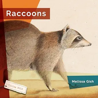 raccoons 1st edition melissa gish 1682773507, 978-1682773505