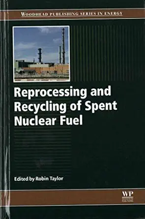 reprocessing and recycling of spent nuclear fuel 1st edition robin taylor 1782422129, 978-1782422129