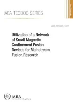 utilization of a network of small magnetic confinement fusion devices for mainstream fusion research iaea