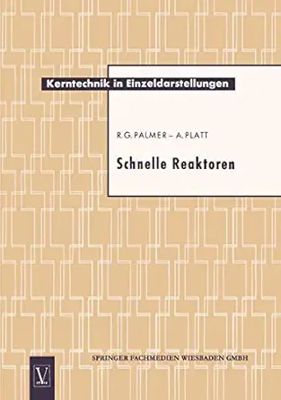 schnelle reaktoren 1st edition ronald geoffrey palmer 3663066800, 978-3663066804