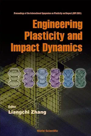 engineering plasticity and impact 1st edition liangchi zhang 9810248032, 978-9810248031