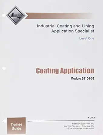69104 09 coating applications tg trainee guide 69105 07 1st edition nccer 0136048218, 978-0136048213