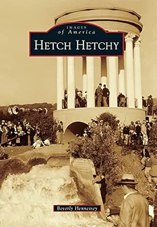 hetch hetchy 1st edition beverly hennessey 0738593222, 978-0738593227