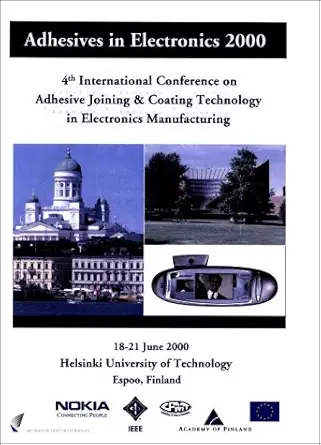 adhesive joining and coating technology in electronics manufacturing 2000 fourth international conference 1st