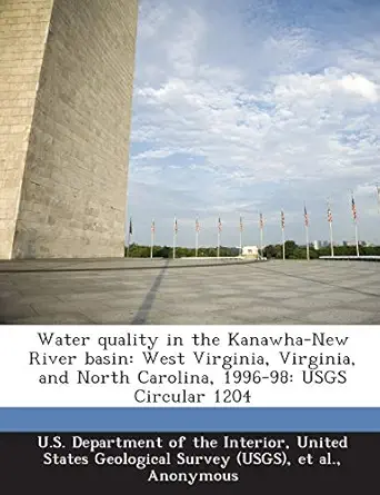 water quality in the kanawha new river basin west virginia virginia and north carolina 1996 98 usgs circular