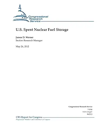 u s spent nuclear fuel storage 1st edition james d werner 1477642447, 978-1477642443