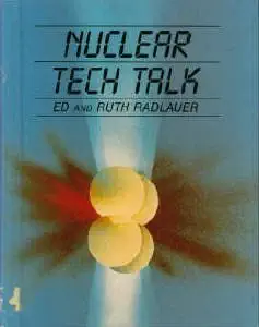nuclear tech talk 1st edition ed radlauer ,ruth radlauer 0516082566, 978-0516082561