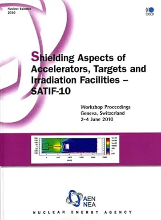 shielding aspects of accelerators targets and irradiation facilities satif 10 workshop proceedings geneva