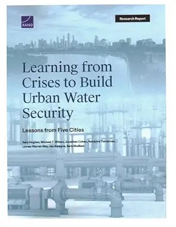 learning from crises to build urban water security lessons from five cities 1st edition sarah jane hughes