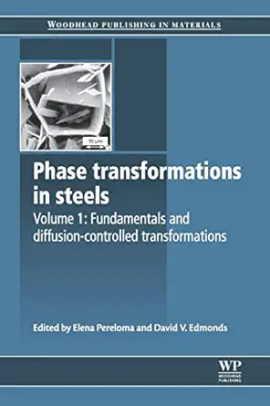phase transformations in steels fundamentals and diffusion controlled transformations 1st edition elena