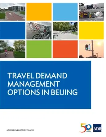 travel demand management options in beijing 1st edition asian development bank 9292578456, 978-9292578459