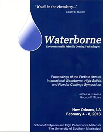 waterborne environmentally friendly coating technologies proceedings of the fortieth annual international