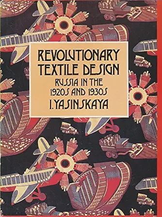 revolutionary textile design 1st edition i yasinskaya 0670597120, 978-0670597123
