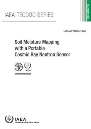soil moisture mapping with a portable cosmic ray neutron sensor 1st edition international atomic energy