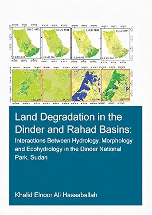land degradation in the dinder and rahad basins interactions between hydrology morphology and ecohydrology in